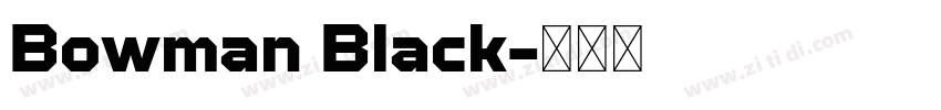 Bowman Black字体转换